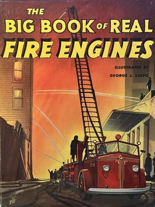 The Big Book of Real Fire Engines. George J. Zaffo.