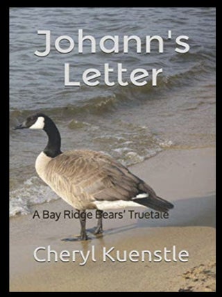 Item #1004202604 Johann's Letter: A Bay Ridge Bears Truetale [Signed; The Bay Ridge Bears]....