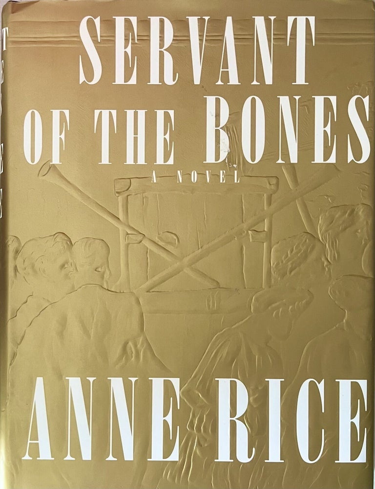 Item #1004202612 Servant of the Bones [Signed]. Anne Rice.