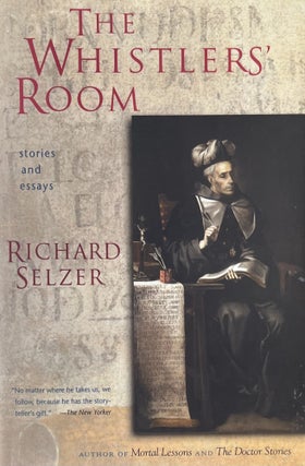 Item #1008235 The Whistlers' Room. Richard Selzer