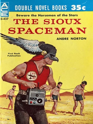 The Sioux Spaceman/And Then the Town Took Off [Ace Double D-437]