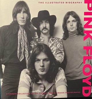 Item #1010257 Pink Floyd: The Illustrated Biography. Marie Clayton