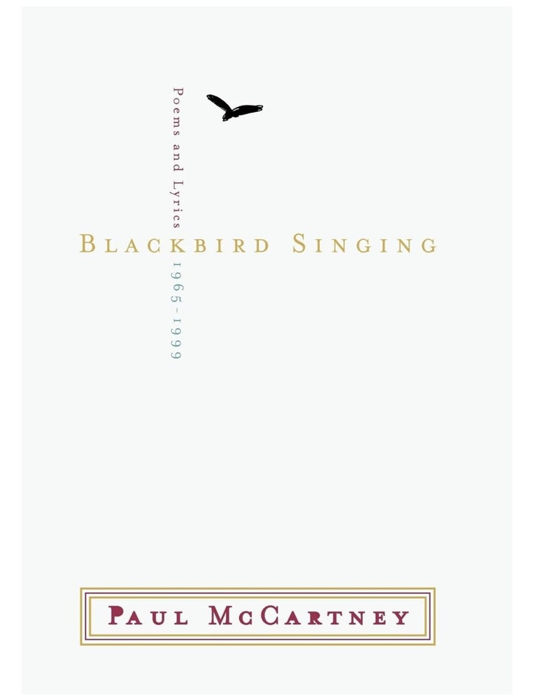 Item #1010263 Blackbird Singing, 1965-1999. Paul McCartney.