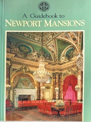 Item #1017202515 A Guidebook to Newport Mansions of the Preservation Society of Newport County....