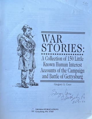 Item #1017242 War Stories: A Collection of 150 Little Know Human Interest Accounts of the...