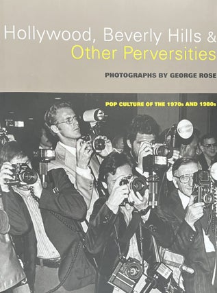 Item #1017259 Hollywood, Beverly Hills & Other Perversities: Pop Culture of the 1970s and 1980s....