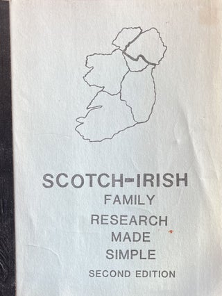 Item #1019244 Scotch-Irish Family Research Made Simple. R G. Campbell