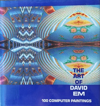 Item #1019263 The Art of David Em: 100 Computer Paintings. David Em