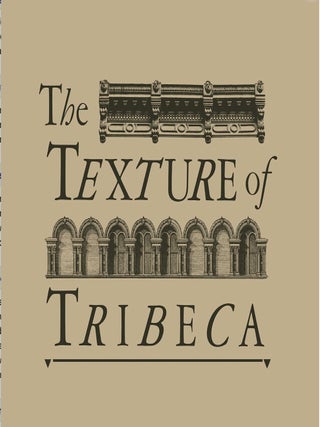 The Texture of TriBeCa: An Illustrated History