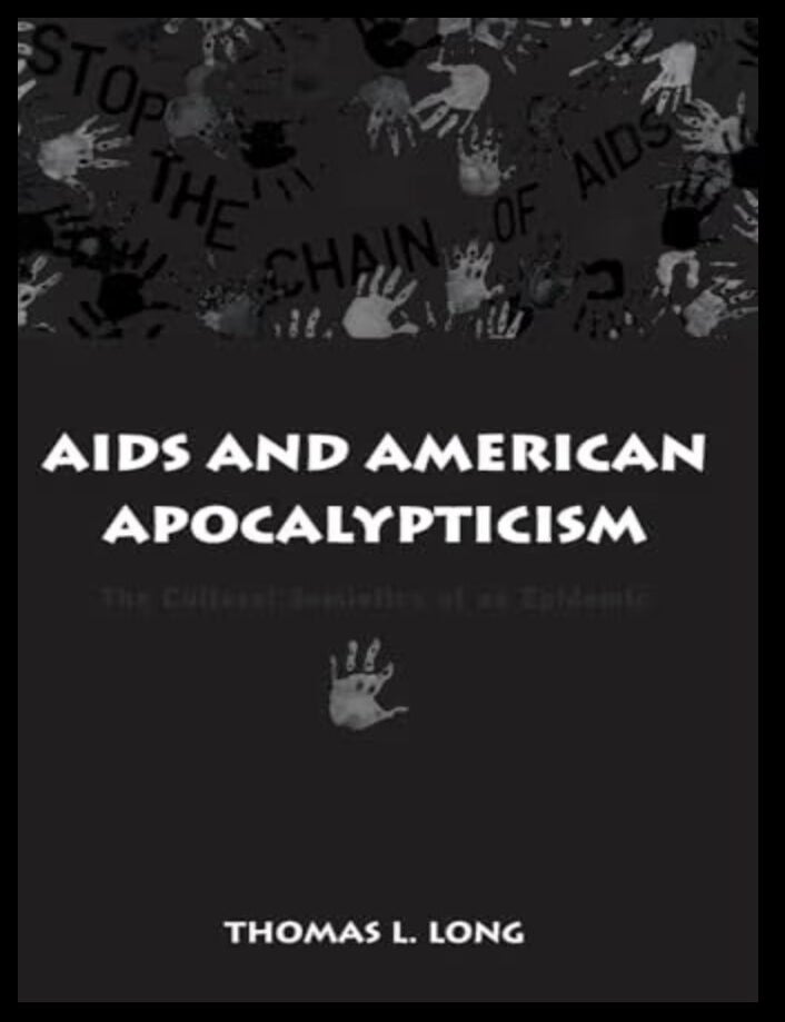 Item #1021202602 AIDS and American Apocalypticism: The Cultural Semiotics of an Epidemic [SUNY Series in the Sociology of Culture]. Thomas Lawrence Long.