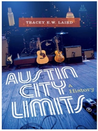 Austin City Limits: A History