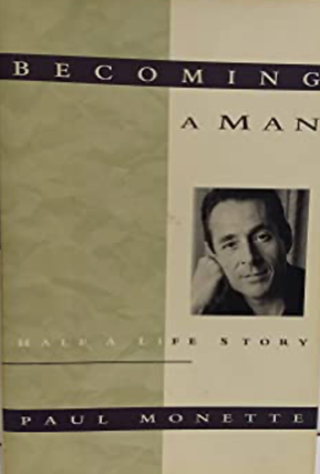 Item #1022237 Becoming a Man: Half a Life Story. Paul Monette