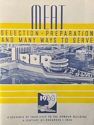 Item #1022243 Meat: Selection, Preparation and Many Ways to Serve. A Souvenir of Your Visit to...