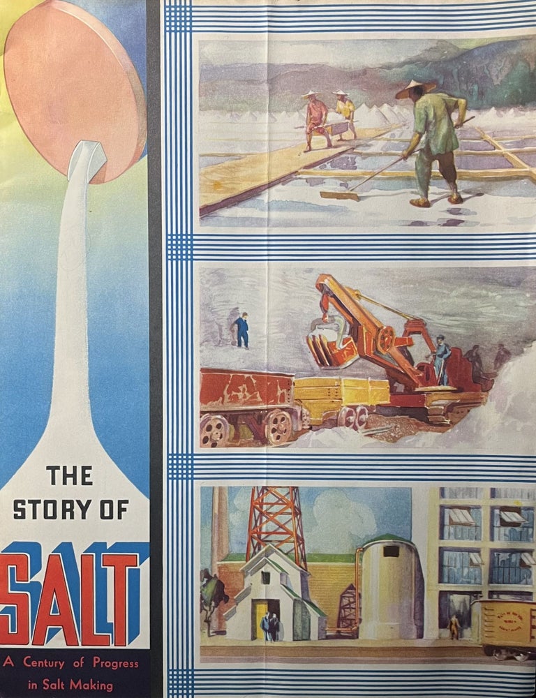 Item #1022246 The Story of Salt: A Century of Progress in Salt Making. Morton Salt Company.