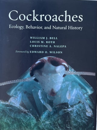 Cockroaches: Ecology, Behavior and Natural History. Louis M. William J. Bell.