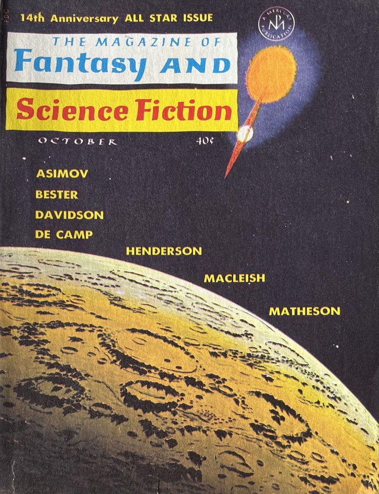 Item #1024202402 The Magazine of Fantasy and Science Fiction, Volume 25, No. 4, October 1963. Avram P. Davidson, Archibald MacLeish Contributors: L. Sprague DeCamp, Avram Davidson, Richard Matheson, Isaac Asimov.