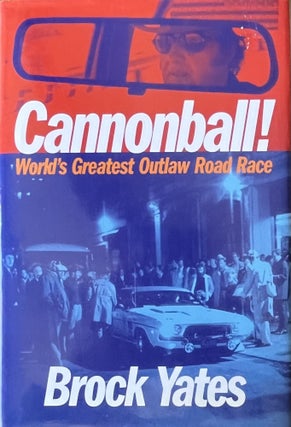 Item #1025241 Cannonball! World's Greatest Outlaw Road Race. Brock Yates