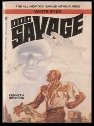 Item #1026202646 Doc Savage: White Eyes [The Wild Adventures of Doc Savage; Bantam Falcon...