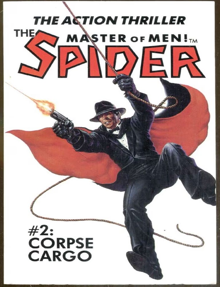 Item #1026202651 The Spider Master of Men # 2 [Third Series]: Corpse Cargo. Grant Stockbridge, Norvell W. Page.