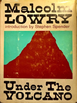 Item #1026202664 Under the Volcano. Malcolm Lowry, Stephen Spender
