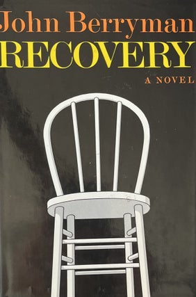 Item #10272301 Recovery. John Berryman, Introduction Saul Bellow