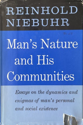 Item #10272323 Man's Nature and His Communities: Essays on the Dynamics and Enigmas of Man's...