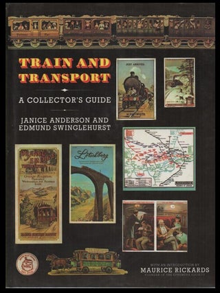 Item #1028202519 Train and Transport: A Collector's Guide. Janice Anderson, Edmund Swinglehurst