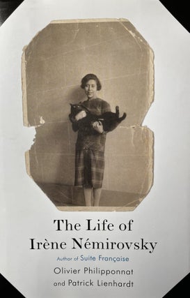 Item #103232 The Life of Irene Nemirovsky. Oliver Philipponnat, Patrick Lienhardt