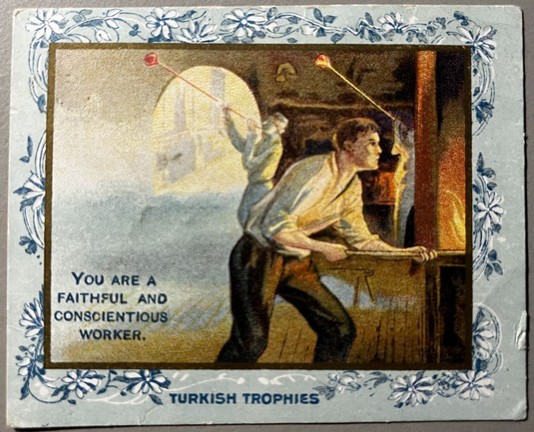Item #106238 1910 Turkish Trophies Fortunes Tobacco Series T62 "You are a Faithful and Conscientious Worker"