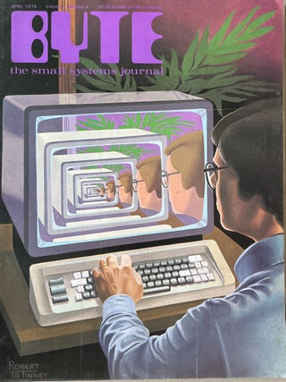 Item #1102202403 Byte: The Small Systems Journal, April 1979, Volume 4, Number 4. Christopher P....