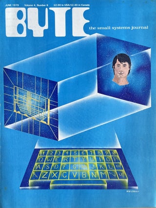 Item #1102202405 Byte: The Small Systems Journal, June 1979, Volume 4, Number 6. Christopher P....