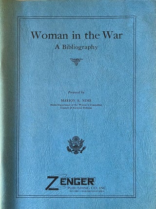 Item #1104202513 Woman in the War: A Bibliography. Marion Relief Nims