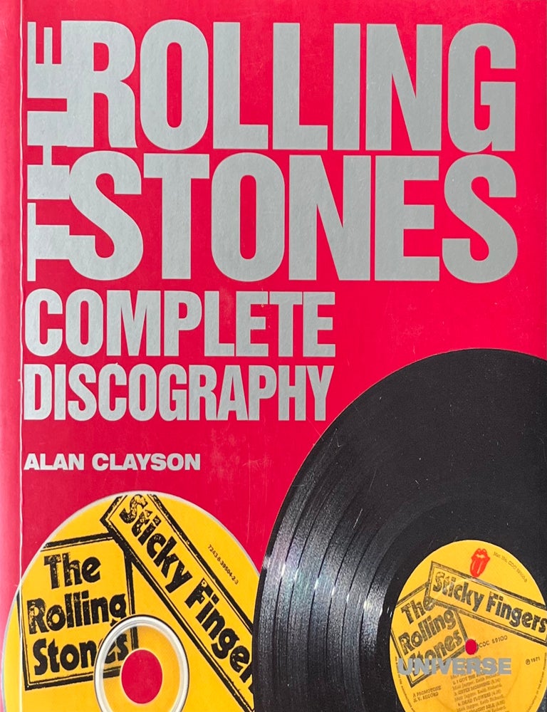 Item #11052351 The Rolling Stones Complete Discography. Alan Clayson.