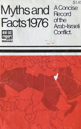 Item #11052379 Myths and Facts 1976: A Concise Record of the Arab-Israeli Conflict. Wolf Blitzer