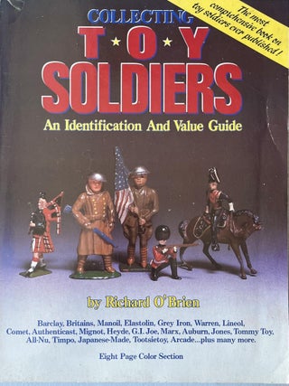 Item #1107202510 Collecting Toy Soldiers: An Identification and Value Guide. Richard O'Brien