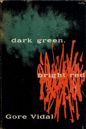 Dark Green, Bright Red. Gore Vial.