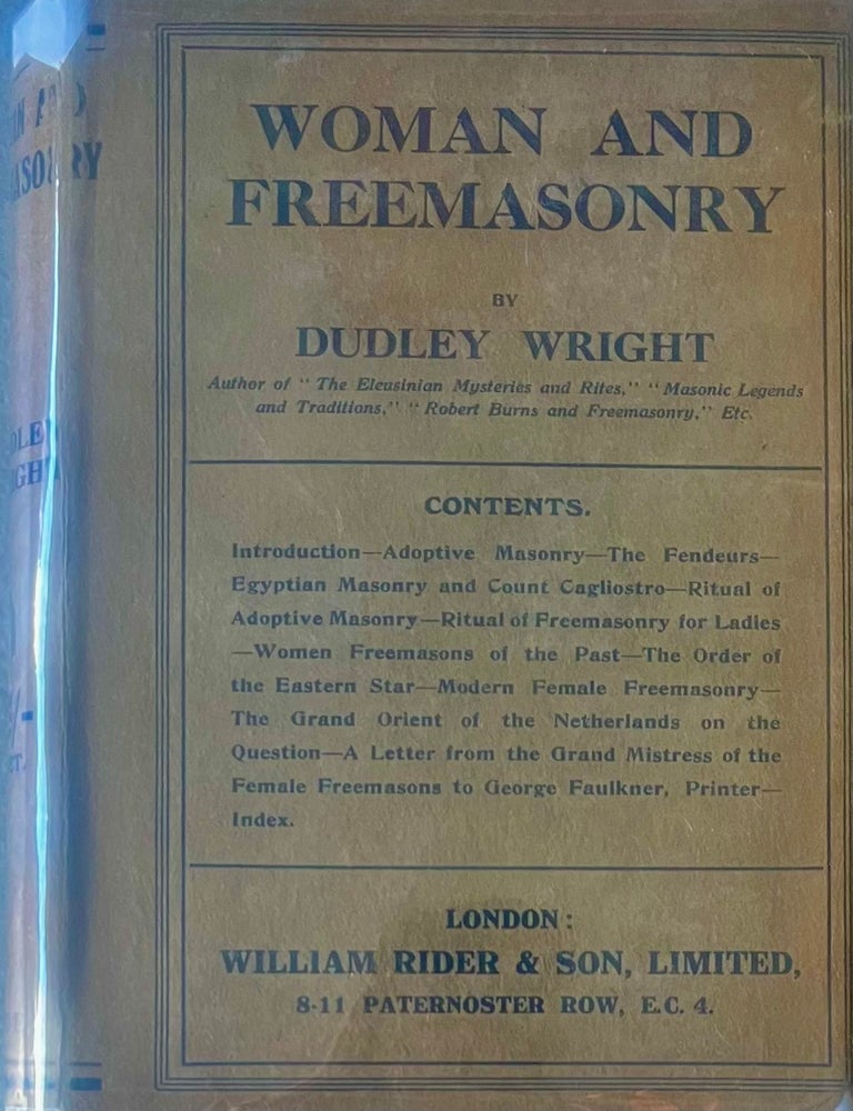 Item #1109202505 Woman and Freemasonry. Dudley Wright.