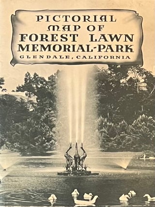 Item #1110202405 Pictorial Map of Forest Lawn Memorial-Park Showing the Location of Internment...