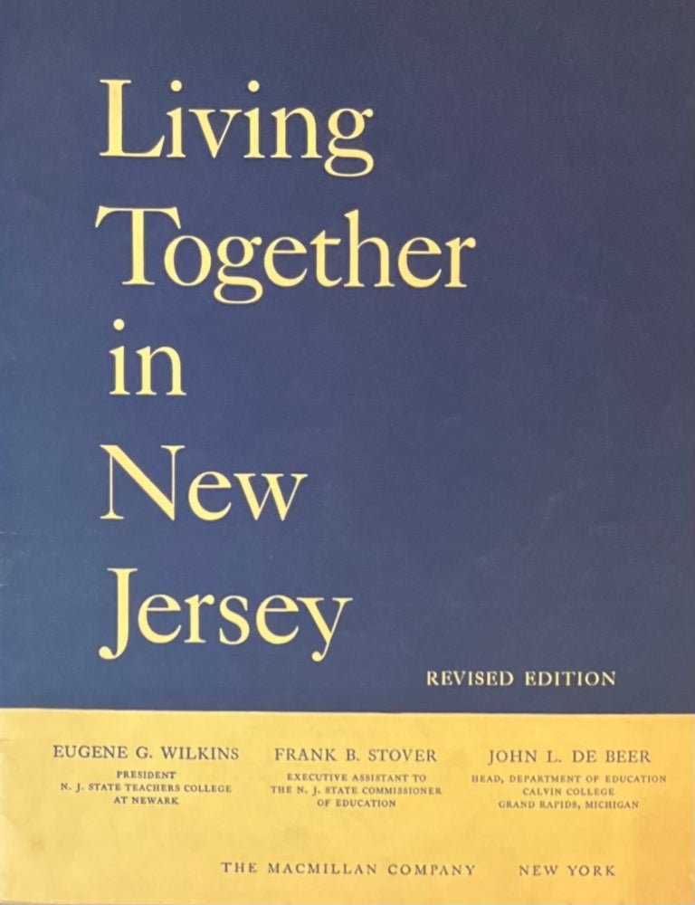Item #1110202407 Living Together in New Jersey, Revised Edition. Frank B. Stover Eugene G. Wilkins, John L. DeBeer.