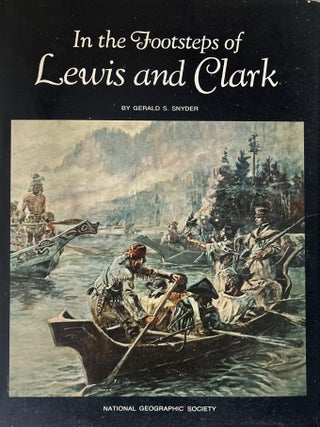 Item #1112202504 In the Footsteps of Lewis and Clark. . Snyder Gerald S