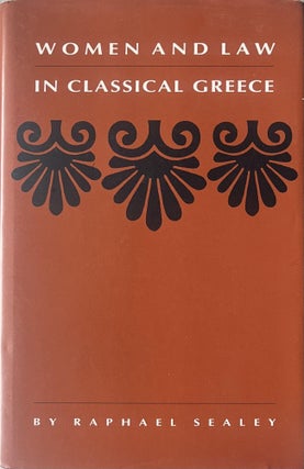 Item #1112202533 Woman and Law in Classical Greece. Raphael Sealey