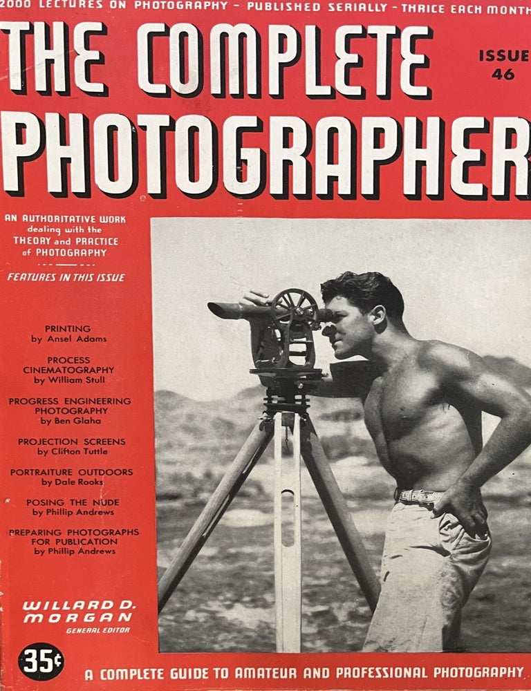 Item #11122301 The Complete Photographer: 47 of the Complete Set of 55 Issues. Willard D. Morgan, General Manager.