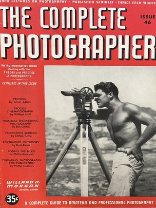 The Complete Photographer: 47 of the Complete Set of 55. Willard D. Morgan.