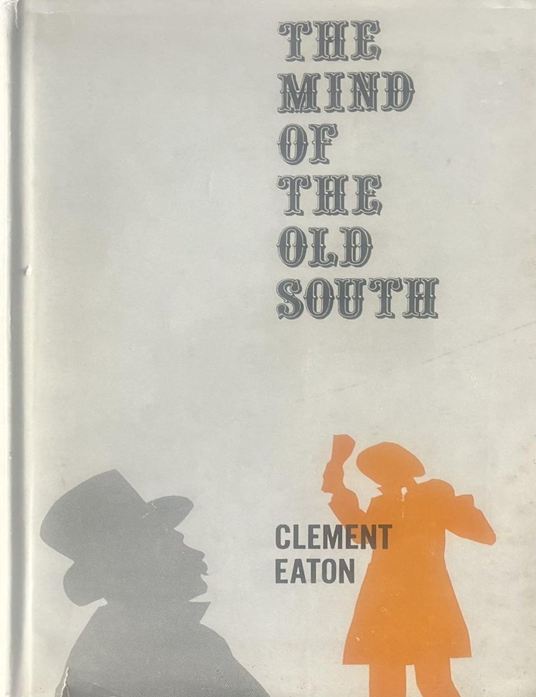 Item #1113202515 The Mind of the Old South. Clement Eaton.