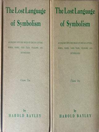 Item #1119202535 The Lost Language of Symbolism: An Inquiry into the Origin of Certain Letters,...