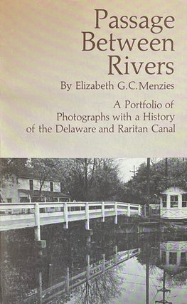 Item #11192306 Passage Between Rivers: A Portfolio of Photographs with a History of the Delaware...