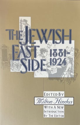 Item #11192307 The Jewish East Side 1881-1924. Milton Hindus