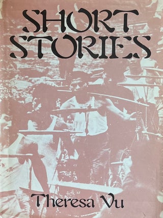 Short Stories. Theresa Vu.