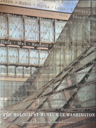 Item #11192320 The Holocaust Museum in Washington. Jeshajahu Weinberg, Rina Elieli, Chaim Potok