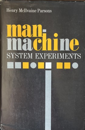 Item #11192323 Man-Machine System Experiments. Henry McIlvaine Parsons